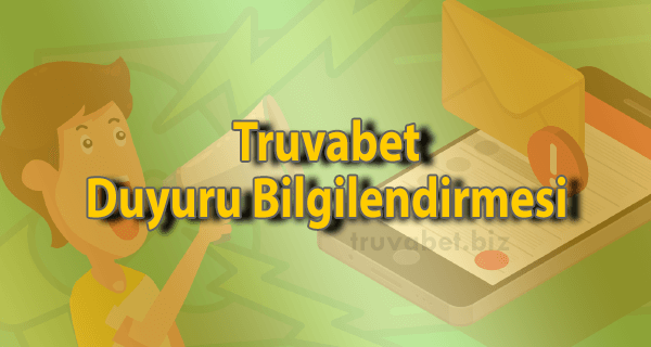 Truvabet Duyuru Bilgilendirme